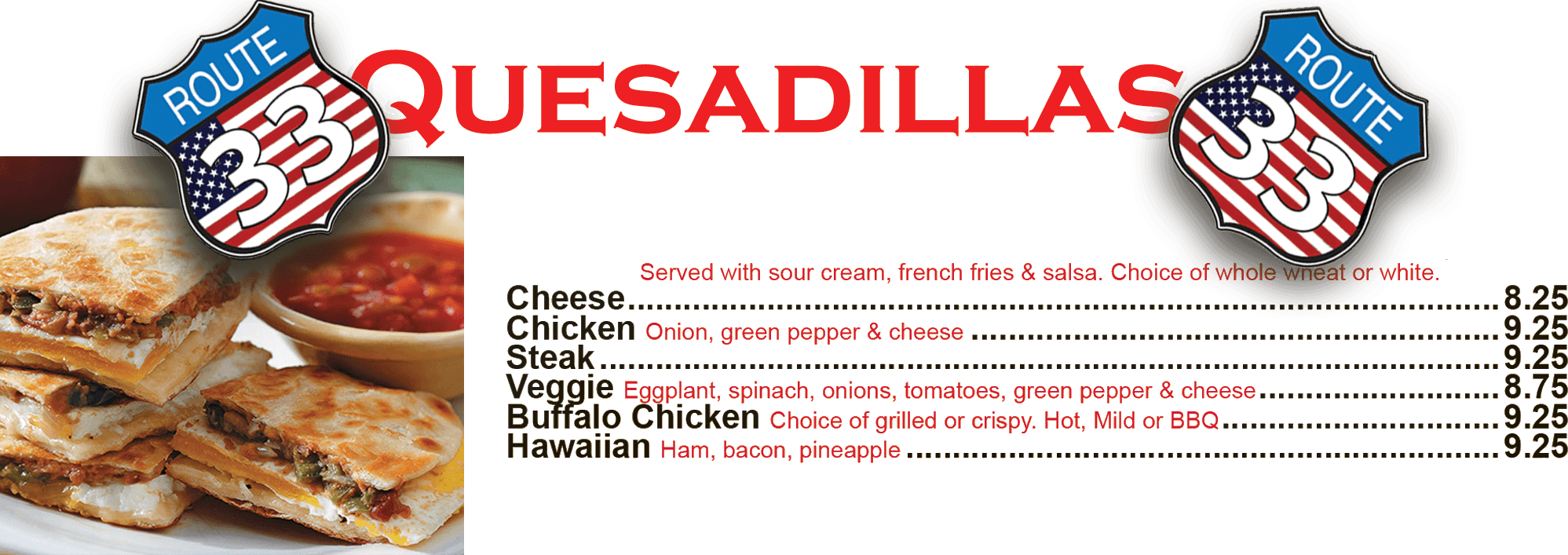 Quesadillas Route33 Pizza House